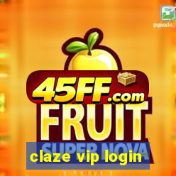 claze vip login